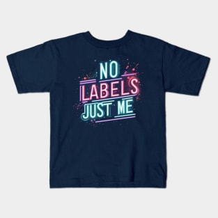 No Labels Just Me Matching Be You Self Esteem Gender Fluid Kids T-Shirt